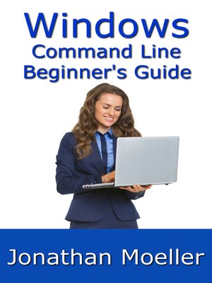 cover image of The Windows Command Line Beginner's Guide